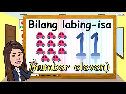 Bilang Labing-isa | 11 | number eleven