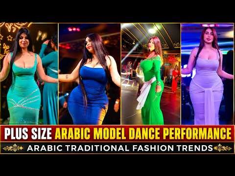 Plus Size Arabic Model Dance Performance | Arabic Traditional Fashion Trends