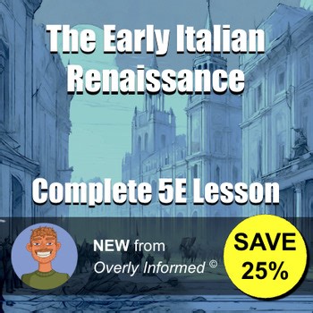 The Early Italian Renaissance Complete 5E Lesson