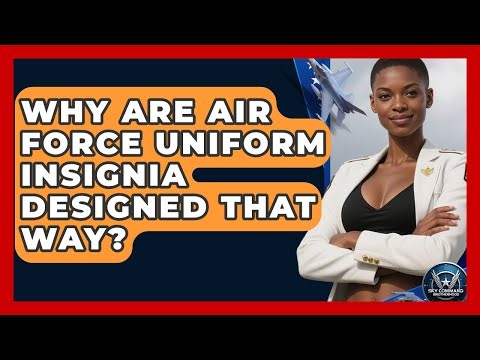 Why Are Air Force Uniform Insignia Designed That Way? - Sky Command Brotherhood