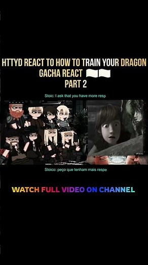HTTYD React To How To Train Your Dragon Gacha React part2 🇧🇷🇺🇲 #animeedit