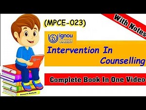 MPCE-023 | Intervention In Counselling | Complete Book In One Marathon Video | M.A Psychology IGNOU