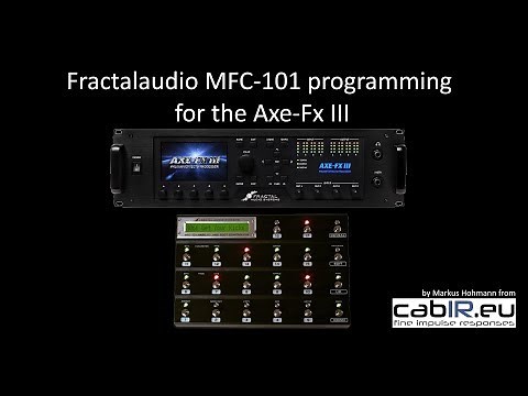 MFC-101 programming for Fractalaudio Axe-Fx III [DE with EN subtitles]