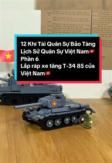 Lắp ráp xe tăng T-34 85 từ LEGO - Bảo tàng quân sự Việt Nam
