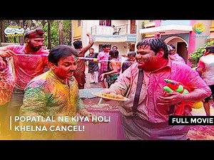 Popatlal Ne Kiya Holi Khelna Cancel! |FULL MOVIE | Taarak Mehta Ka Ooltah Chashmah Ep 1363 - 1365