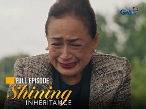 Shining Inheritance: Full Episode 30 (October 18, 2024)