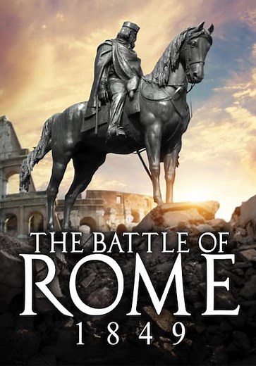 The Battle of Rome 1849 (2020)