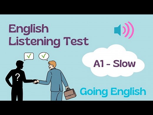 Conversation Practice - Greetings - Listening Test A1 Slow