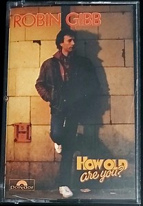 Robin Gibb - How Old Are You?