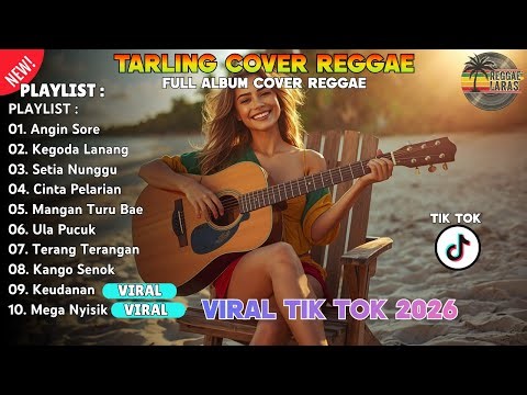 KUMPULAN TARLING COVER REGGAE TERBARU | ENAK BUAT NYANTAI DAN PERJALANAN | VIRAL TIKTOK 2025