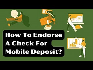 How To Endorse A Check For Mobile Deposit?