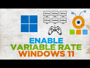 How to Enable Variable Refresh Rate for Games in Windows 11