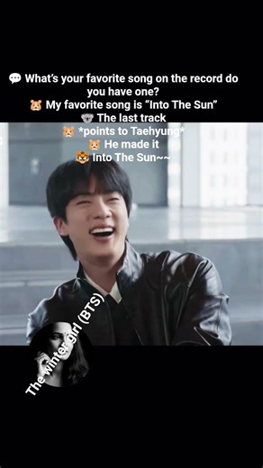 🐹 My favorite song is “Into The Sun”🐹 *points to Taehyung* 🐹 He made it🐯 Into The Sun~~#taehyung#bts