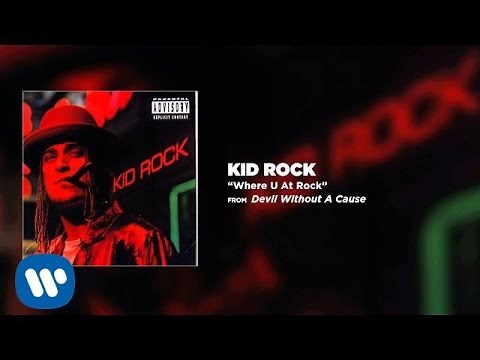 Kid Rock - Where U At Rock