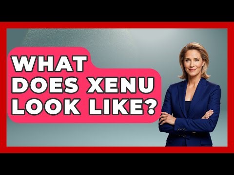 What Does Xenu Look Like? - Scientology Answered