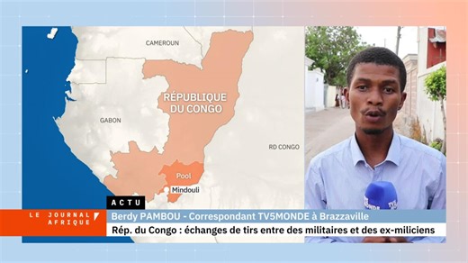 Rép. du Congo: échanges de tirs entre des militaires et des ex-miliciens