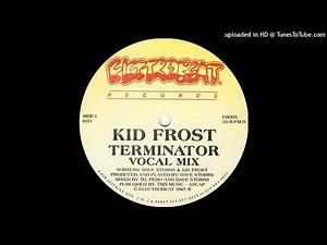 Kid Frost - Terminator (Vocal Mix)(Electrobeat Records 1985)