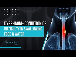 Dysphagia- Condition Of Difficulty In Swallowing Food & Water | Dr. Amit Mathur