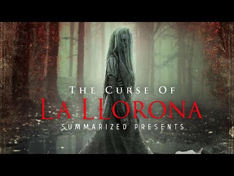 The Curse of La Llorona (2019) Movie Recap - Supernatural Horror Film Summarized