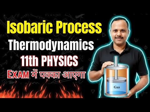 Isobaric Process | Thermodynamics | 11th Physics #neet #cbse