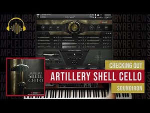 Checking Out Artillery Shell Cello by Soundiron