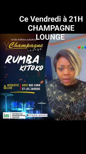Concert RUMBA KITOKO 100% LIVE CE VENDREDI 21H #CHAMPAGNE_LOUNGE #OUAGA2000 | Bakary BARRO