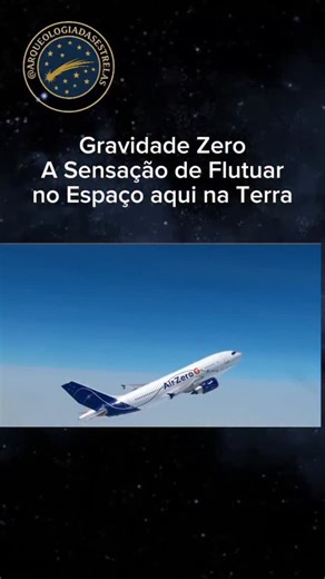✨ Gravidade Zero: A Sensação de Flutuar no Espaço — Aqui na Terra! ✨ Você sabia que é possível sentir o que os astronautas sentem no espaço… sem sair do planeta? 🌍🚀 Em voos parabólicos, como os realizados pela Zero Gravity Corporation, uma aeronave sobe e desce em trajetórias especiais chamadas parábolas. No ponto mais alto de cada curva, por alguns segundos, tudo dentro do avião entra em microgravidade — e os passageiros literalmente flutuam, como se estivessem em órbita! 😮🪐 Cada parábola o