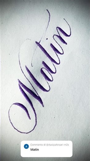 Copperplate calligraphy, tutorial: how I write your name #matin