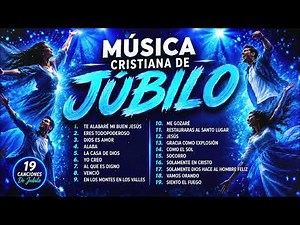 La Mejor Música CRISTIANA de JÚBILO / ALABANZAS Para DANZAR