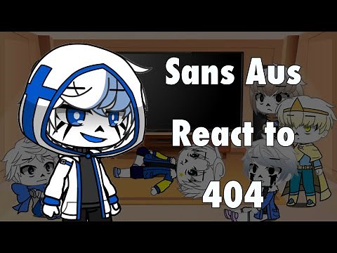 Sans Aus react to Error 404