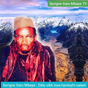 104K views · 5.7K reactions | Serigne Sam Mbaye : Délu sikk Issa hanleyhi Salam | Serigne SAM MBAYE | Facebook