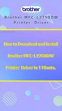 How to Download and Install Brother MFC-L2750DW Printer Driver in 1 Minute.