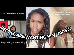 PEOPLE ARE CHASING THE STD HIV/AIDS? BUG CHASING IS THE CALL OF IT!