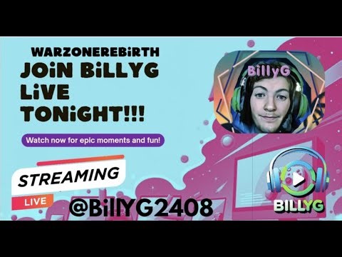 BillyG Live and Ready to take Over Rebirth/Warzone Lets go!!!!!!!!!