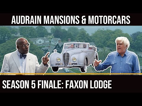 Jay Leno & Donald Osborne in Audrain Mansions & Motorcars: Season 5 Finale: Faxon Lodge