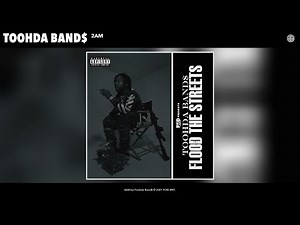 Toohda Band$ - 2AM (Audio)