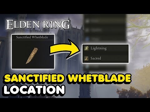 How To Unlock Lightning & Sacred Weapon Affinity In Elden Ring (Sanctified Whetblade Location)