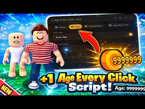 +1 Age Every Click 👶Best Script - *NO KEY* (Auto age, Auto Win, Get Coins & Teleport)