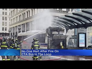No One Hurt In Fire On CTA Bus In The Loop