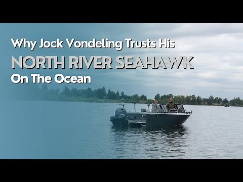 Why You Should Choose a North River Seahawk – 400+ Bar Crossings Later!