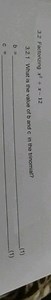 Given the trinomial x^2   x - 12:Factorise x^2   x - 12.What... | Filo