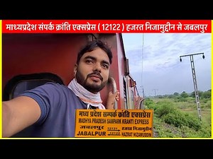 Madhya Pradesh Sampark Kranti Express 12122 | Madhya Pradesh Sampark Kranti Express | Train Journey