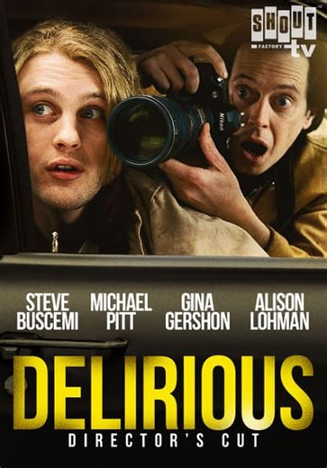 Delirious (Director's Cut) (2006)