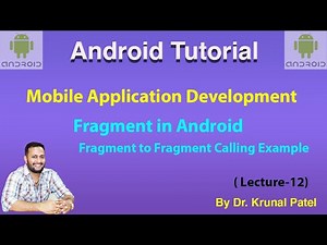 Mobile Application Development -Lecture 12 Fragment to Fragments calling with practical example