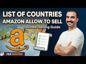 List Of Countries Amazon Allow to Sell | Amazon FBA | FBA Master