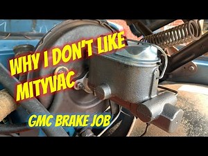 GMC Truck Brake Job and why I don't like Mityvac