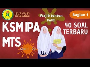 WAJIB TONTON SAMPAI AKHIR | 40 SOAL TERBARU KSM IPA PROVINSI MTS 2021| #BAGIAN 1 soal 1- 20