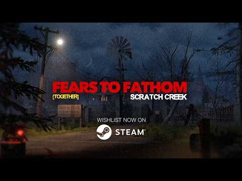 Fears to Fathom® - Scratch Creek | Official Trailer
