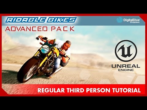 Ridable Motorbikes: Advanced Pack + Regular Third Person Tutorial in Unreal Engine 4 in three steps