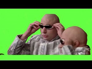 Austin Powers Our Future Is So Bright We Need Shades Mini Me Green Screen